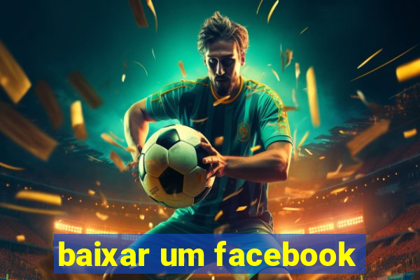 baixar um facebook